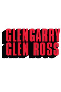 Glengarry Glen Ross
