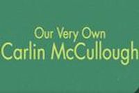 Our Very Own Carlin McCullough