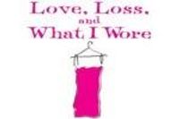 Love, Loss, and What I Wore