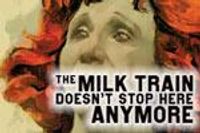 The Milk Train Doesn't Stop Here Anymore