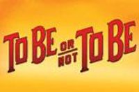 To Be or Not To Be